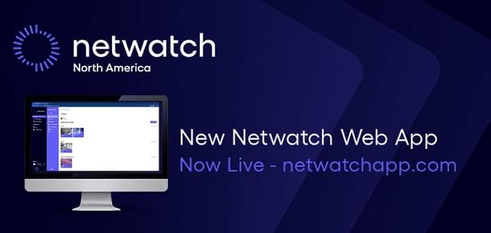 Netwatch North America تكشف عن تطبيق ويب لدعم التنقل والعمليات عن بُعد