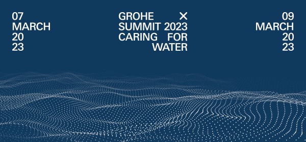 جروهي تعالج قضايا مستقبل المياه في قمتها GROHE X Summit 2023